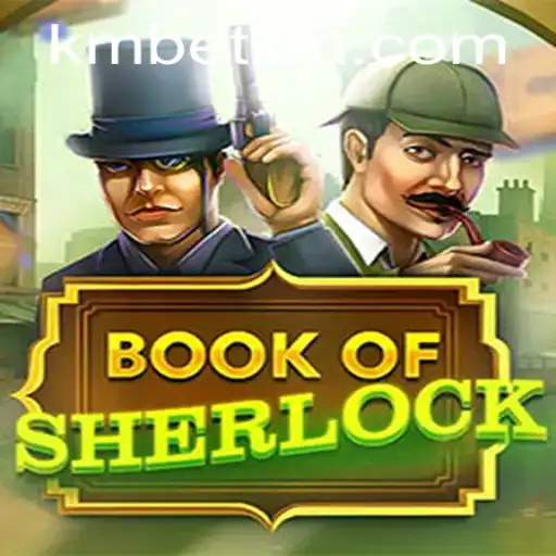 Discovering the Magic of BookOfSherlock and the Influence of kmbet